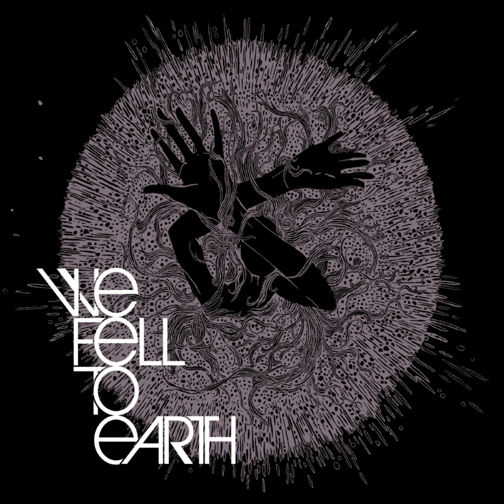 We Fell To Earth - We Fell To Earth (2009)