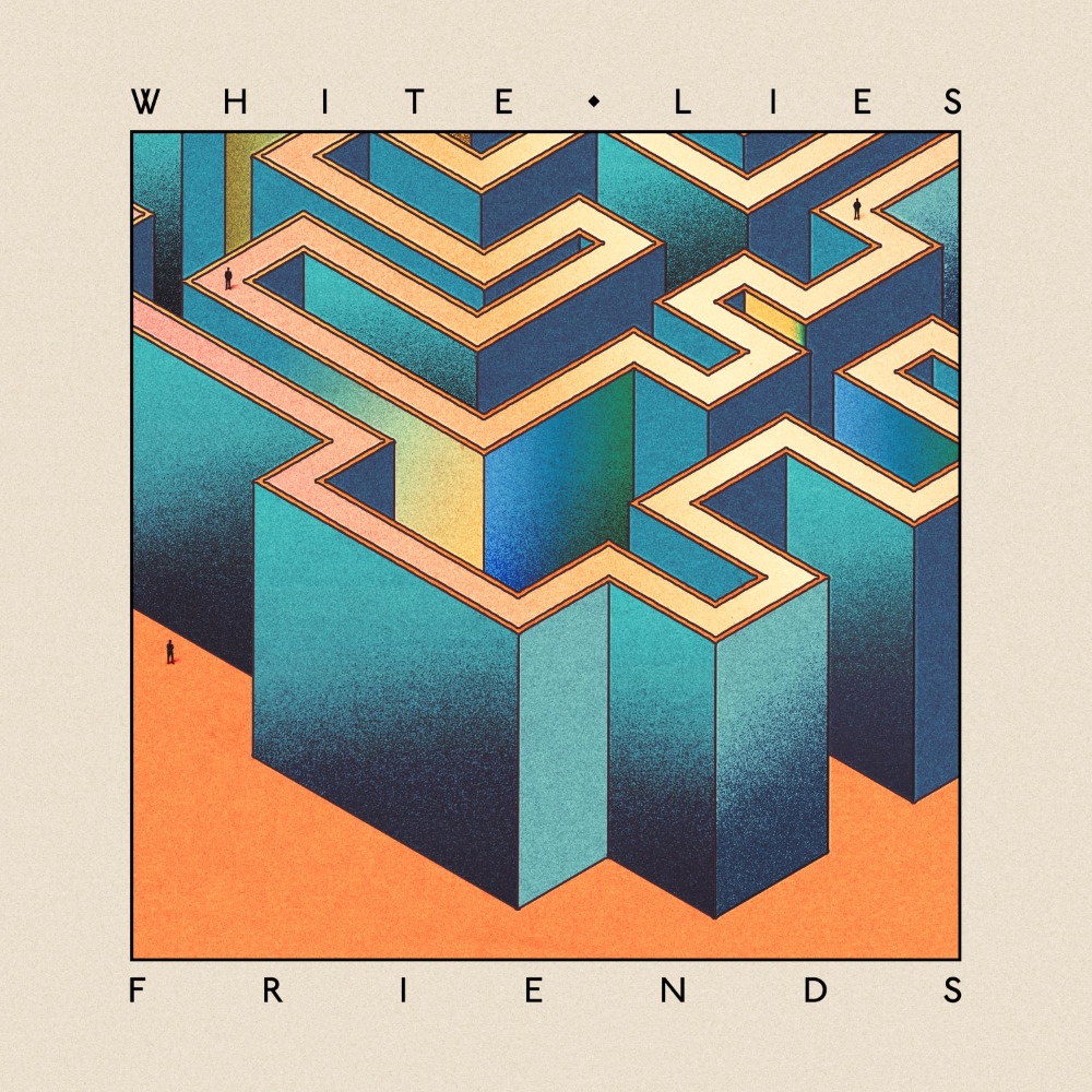 White Lies - Friends (2016)