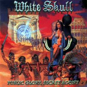 White Skull - Public Glory, Secret Agony (2000)