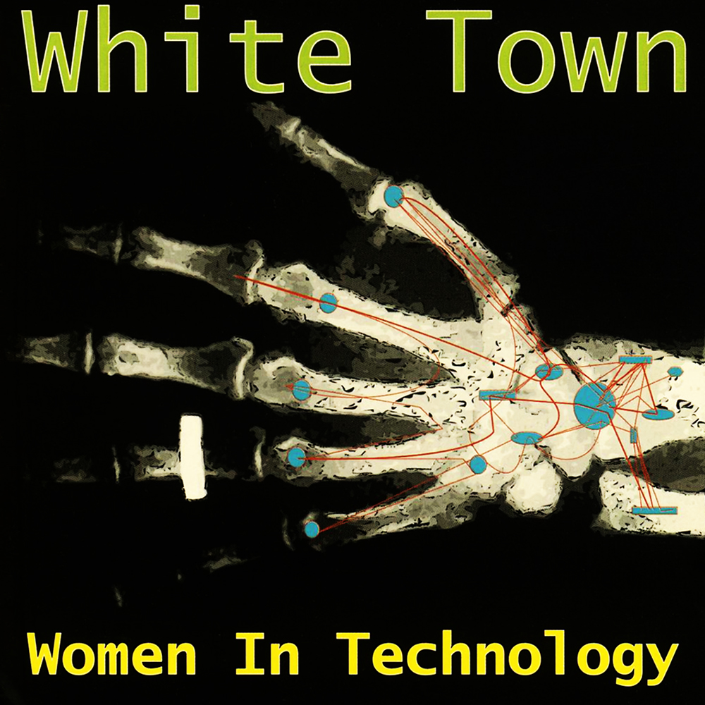 White Town - Women In Technology (1997)