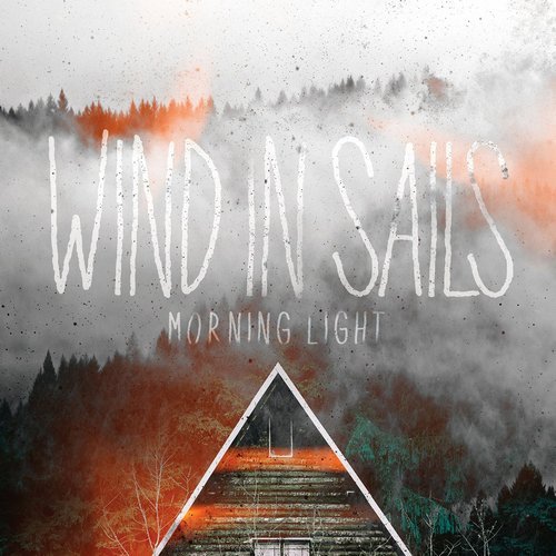 Wind In Sails - Morning Light (2015)