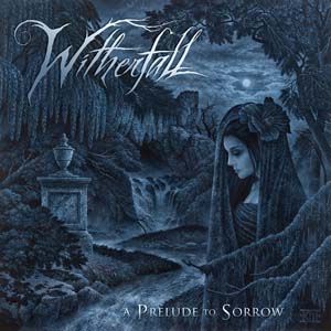 Witherfall - A Prelude To Sorrow (2018)