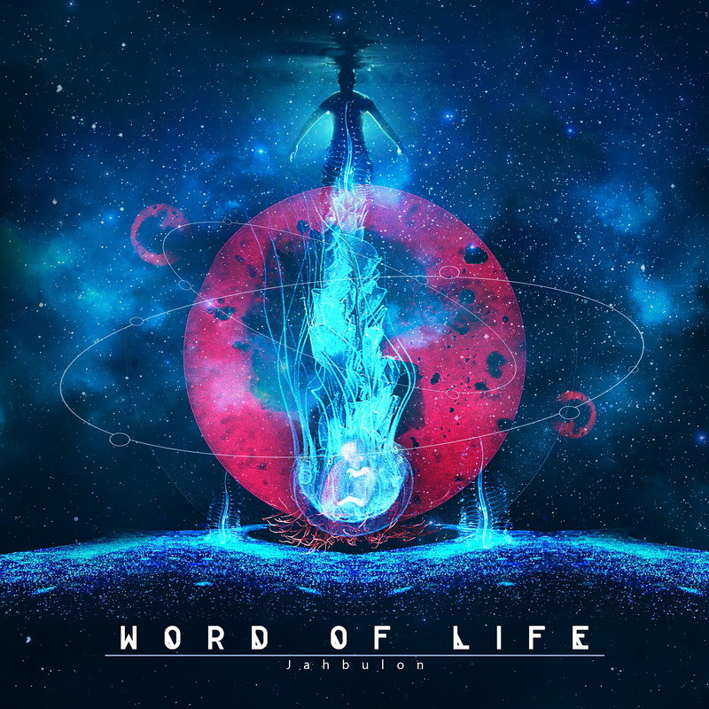 Word Of Life - Jahbulon (2018)