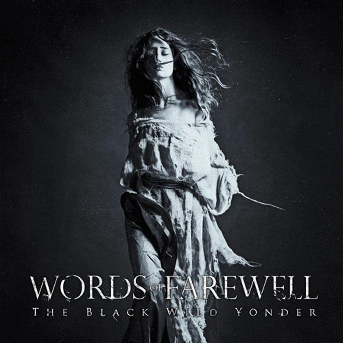 Words Of Farewell - The Black Wild Yonder (2014)