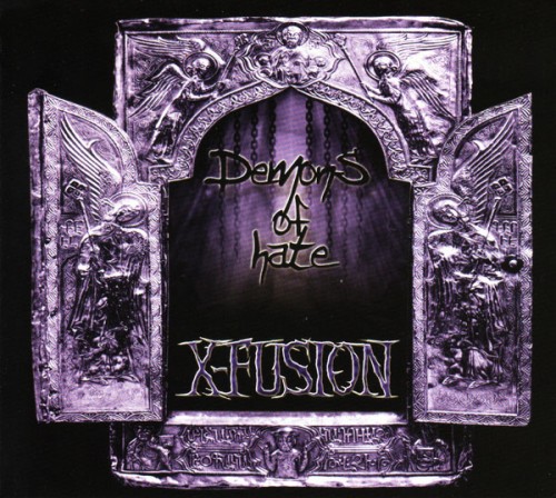 X-Fusion - Demons Of Hate (2005)