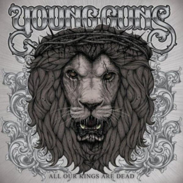 Young Guns - All Our Kings Are Dead (2010)