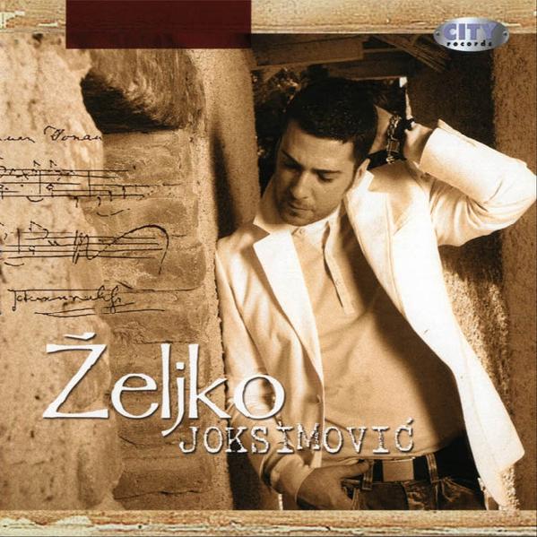Željko Joksimović - Ima Nešto U Tom Što Me Nećeš (2005)