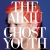 Ghost Youth (2013)