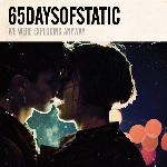65daysofstatic - We Were Exploding Anyway (2010)