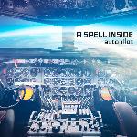 A Spell Inside - Autopilot (2014)