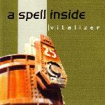 A Spell Inside - Vitalizer (2004)