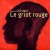 Le Griot Rouge (2006)