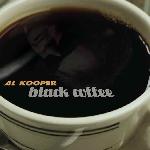 Al Kooper - Black Coffee (2005)