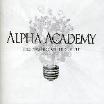 Alpha Academy - The Promise Of The Light (2010)