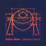 Beborn Beton - Concrete Ground (1994)