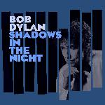 Bob Dylan - Shadows In The Night (2015)