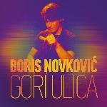 Boris Novković - Gori Ulica (2021)