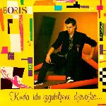 Boris Novković - Kuda Idu Izgubljene Djevojke (1986)