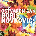 Boris Novković - Ostvaren San (2004)