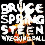 Bruce Springsteen - Wrecking Ball (2012)
