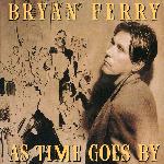 Bryan Ferry - As Time Goes By (1999)