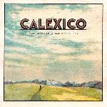 Calexico - The Thread That Keeps Us (2018)