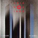 Carlos Peron - Gold For Iron (1989)