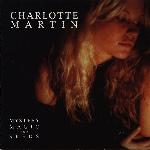 Charlotte Martin - Mystery, Magic & Seeds (1998)