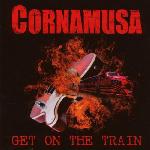 Cornamusa - Get on the Train (2008)