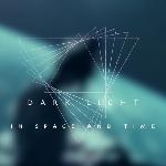 Dark Light - In Space and Time (2020)