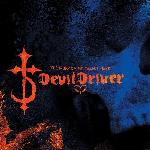 DevilDriver - The Fury Of Our Maker's Hand (2005)