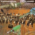 Die Krupps - Stahlwerksynfonie (1981)