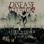 Disease Illusion - After The Storm (That Never Came) (2018)