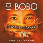 DJ BoBo - Pirates Of Dance (2004)