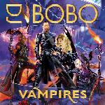 DJ BoBo - Vampires (2007)