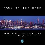 Down To The Bone - From Manhattan To Staten - The Album (1996)