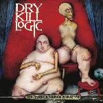 Dry Kill Logic - The Darker Side of Nonsense (2001)