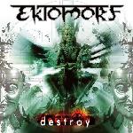 Ektomorf - Destroy (2004)