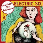 Electric Six - Heartbeats And Brainwaves (2011)