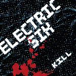 Electric Six - Kill (2009)