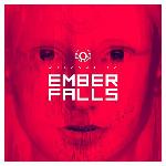 Welcome To Ember Falls (2017)