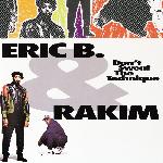 Eric B. & Rakim - Don't Sweat The Technique (1992)