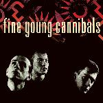 Fine Young Cannibals (1985)