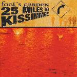 Fools Garden - 25 Miles To Kissimmee (2003)