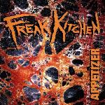 Freak Kitchen - Appetizer (1994)