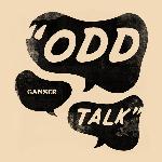 Ganser - Odd Talk (2018)