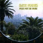 Glenn Hughes - Music For The Divine (2006)