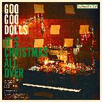 Goo Goo Dolls - It's Christmas All Over (2020)