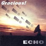 Gracious! - Echo (1996)