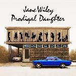 Jane Wiley - Prodigal Daughter (2019)